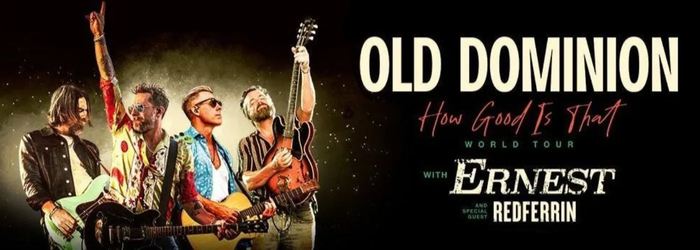 Old Dominion, Ernest &amp; Redferrin